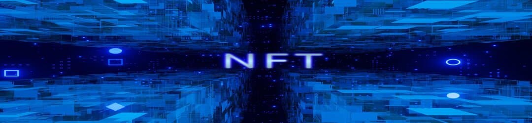 Dossier NFT – Partie 1 – Qu’est ce qu’un NFT ?